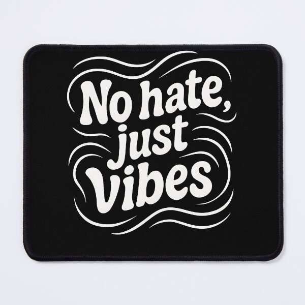 Item preview, No Hate Just Vibes Statement designed and sold by AilinsDesigns.