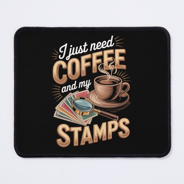 Item preview, „I just need COFFEE and my STAMPS designed and sold by jkrphoto.