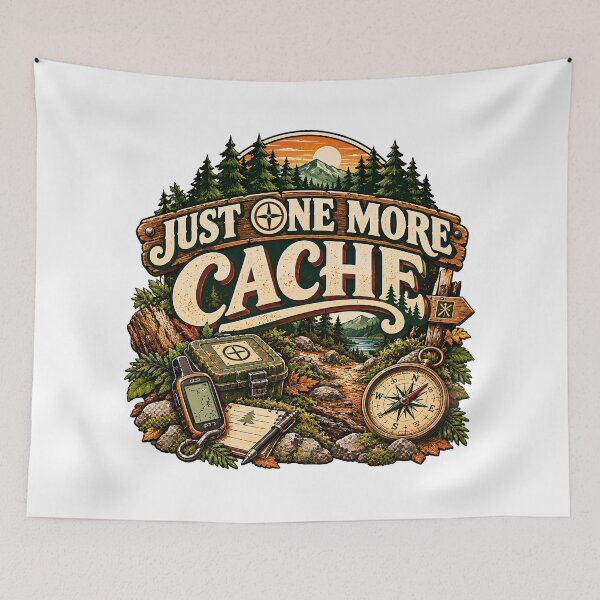 Item preview, Just One More Cache Geocaching Adventure designed and sold by MysticCanvasAi.