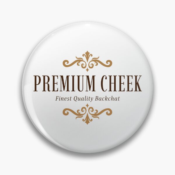 Item preview, Premium Cheek Finest Quality Backchat Vintage Luxury Label Funny designed and sold by HYPNK.