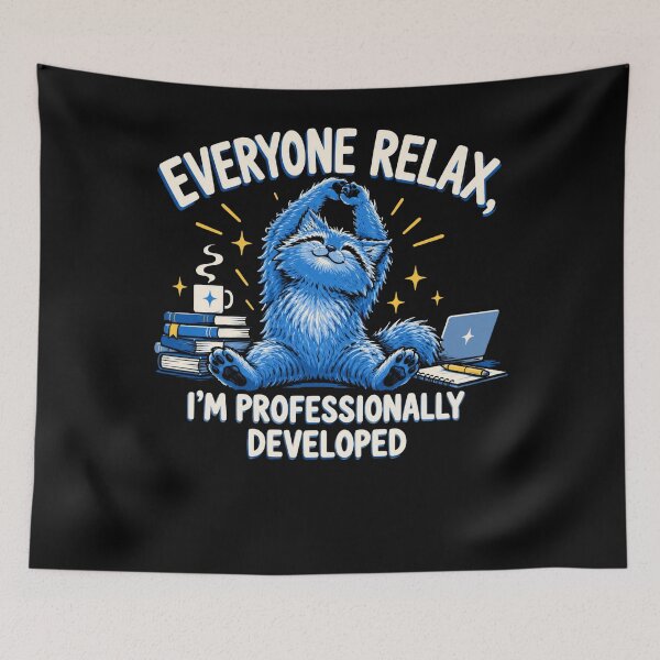 Item preview, Everyone Relax, I'm Professionally Developed Professional Development Developer Programmer Cat designed and sold by FolkGraphics.