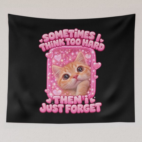 Item preview, Sometimes I Think Too Hard Then I Just Forget Cute Kitten designed and sold by dianadouri.