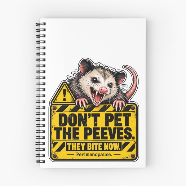 Item preview, Don’t Pet the Peeves. They Bite Now. | Perimenopause Warning designed and sold by CautionChaosCo.