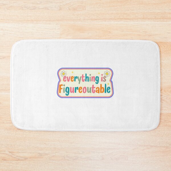 Item preview, Everything Is Figureoutable Motivational Quote Positive Mindset Gift designed and sold by SkeletonsDanger.