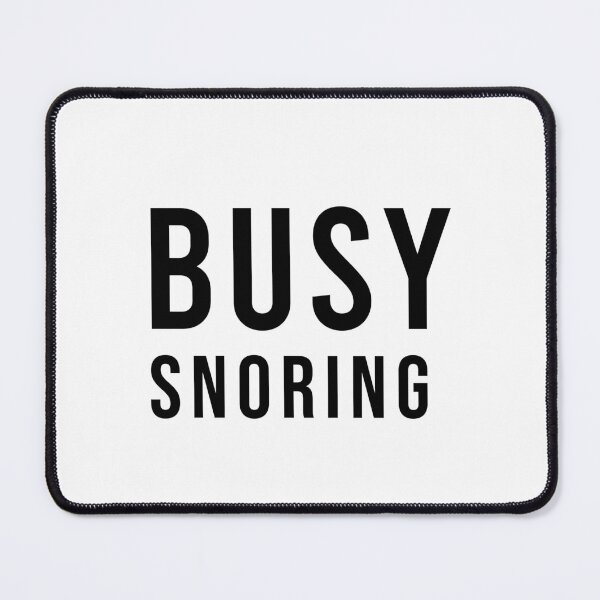 Item preview, Busy Snoring Funny Sleep And Nap Lover Humor, Unique designed and sold by villacreativa.