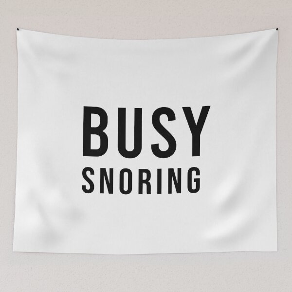 Item preview, Busy Snoring Funny Sleep And Nap Lover Humor, Unique designed and sold by villacreativa.