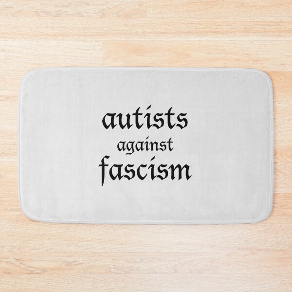 Item preview, autists against fascism designed and sold by FreakShop-GB.