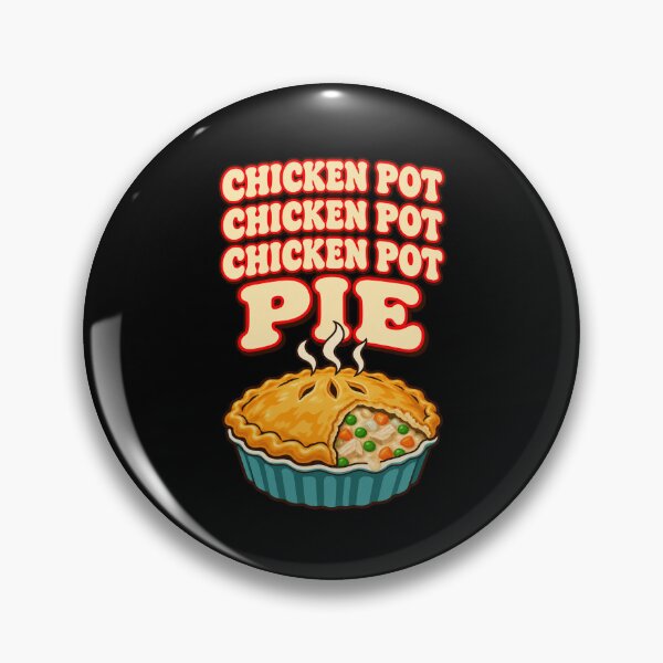 Item preview, Chicken Pot Pie Funny Sitcom Quote designed and sold by ElginGiftCo.