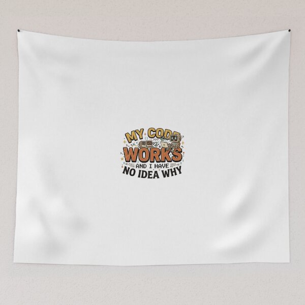 Item preview, My Code Works And I Have No Idea Why Funny Developer Typography designed and sold by Heart&Star.