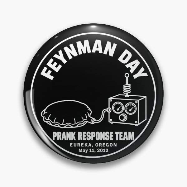 Item preview, Feynman Day Prank Response Team - Eureka designed and sold by ElginGiftCo.