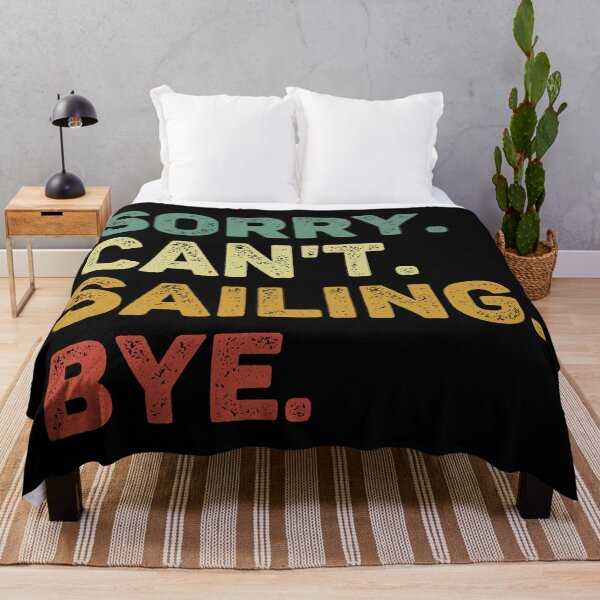 Item preview, Sorry Can't Sailing Bye Retro Funny Sailing designed and sold by RareBunny.