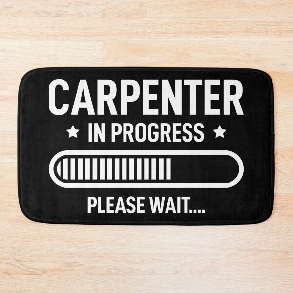 Item preview, Carpenter In Progress Please Wait designed and sold by RareBunny.