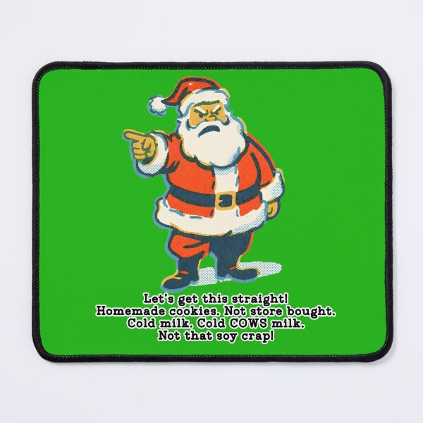 Item preview, Angry Santa - Let's get this straight!! designed and sold by Deviant Logic Design.