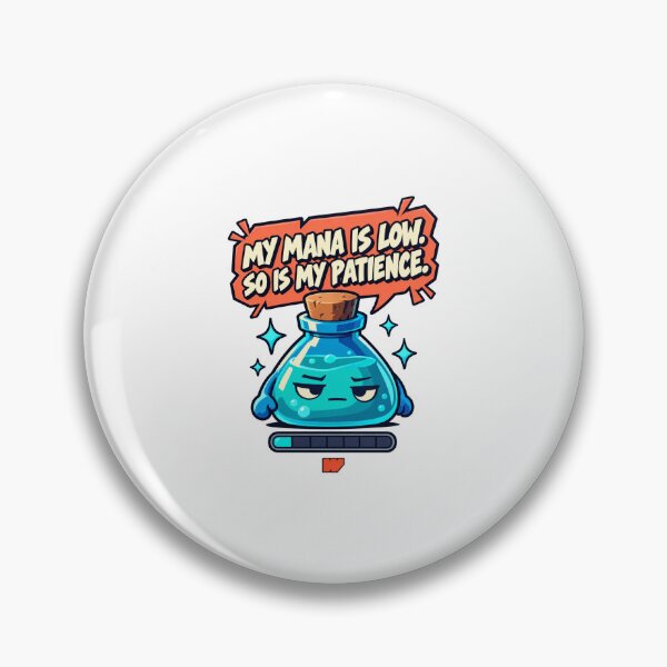 Item preview, Low Mana Lower Patience designed and sold by eWproject.