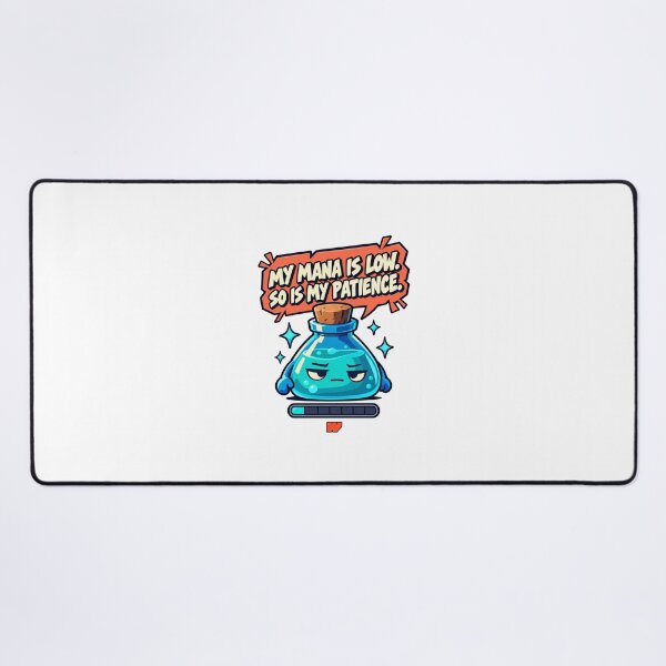 Item preview, Low Mana Lower Patience designed and sold by eWproject.