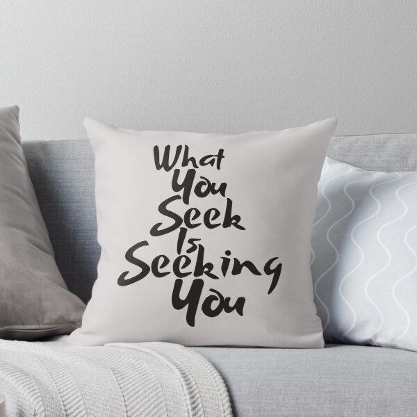 Item preview, What You Seek Is Seeking You Motivational Brush Lettering Quote Black & White Typography designed and sold by HYPNK.