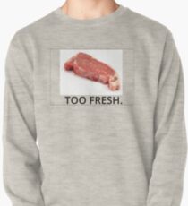 TOO FRESH. Pullover