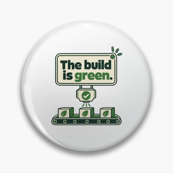 Item preview, The Build Is Green CI/CD Status Card designed and sold by ThreadQuirk.