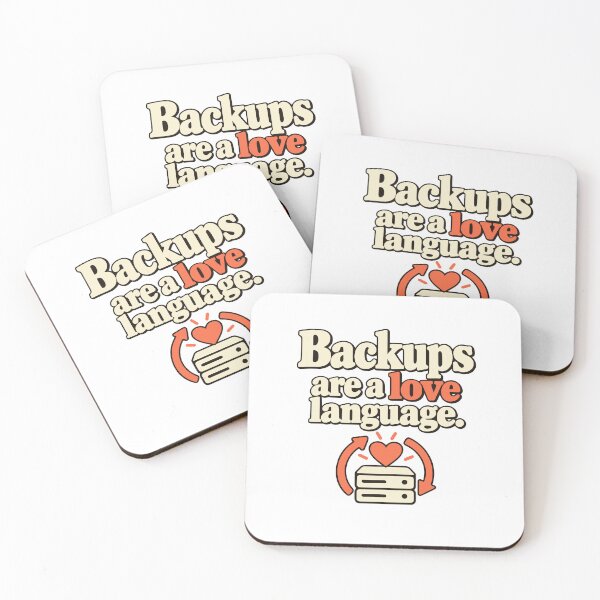 Item preview, Backups Are a Love Language Tech Humor Design designed and sold by ThreadQuirk.