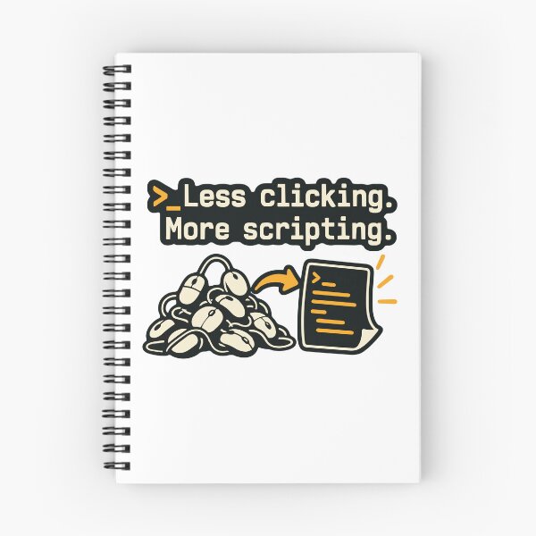 Item preview, Less Clicking More Scripting Shell Automation Graphic designed and sold by ThreadQuirk.