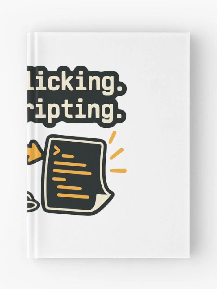 Thumbnail 1 of 3, Journal, Less Clicking More Scripting Shell Automation Graphic designed and sold by ThreadQuirk.