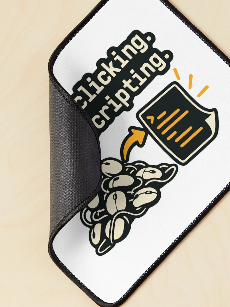 Thumbnail 2 of 5, Mouse Pad, Less Clicking More Scripting Shell Automation Graphic designed and sold by ThreadQuirk.