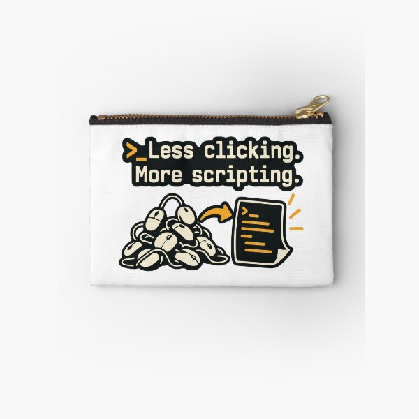 Item preview, Less Clicking More Scripting Shell Automation Graphic designed and sold by ThreadQuirk.