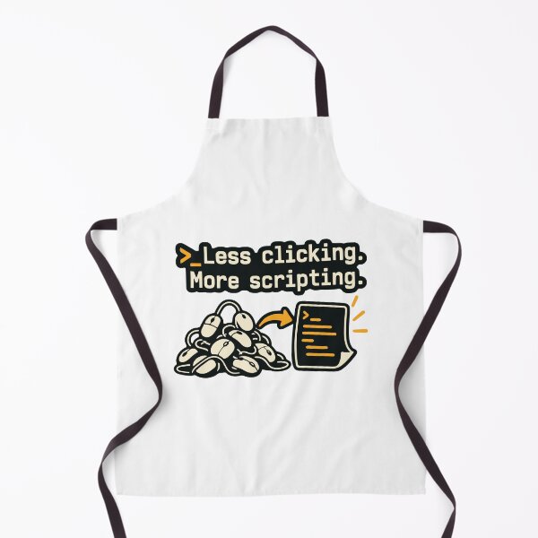 Item preview, Less Clicking More Scripting Shell Automation Graphic designed and sold by ThreadQuirk.
