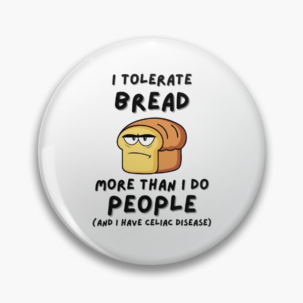 Item preview, I Tolerate Bread More Than I Do People Black Font Grumpy Bread Meme designed and sold by kristy1003.