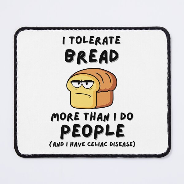 Item preview, I Tolerate Bread More Than I Do People Black Font Grumpy Bread Meme designed and sold by kristy1003.