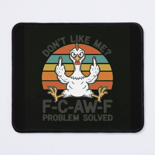 Item preview, Don't Like Me F-CA. W-F Chicken Sunset designed and sold by MisfitCulturer.