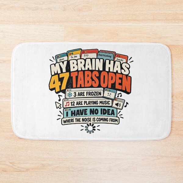Item preview, My Brain Has 47 Tabs Open – Funny Overthinking Quote designed and sold by Amsafjol.