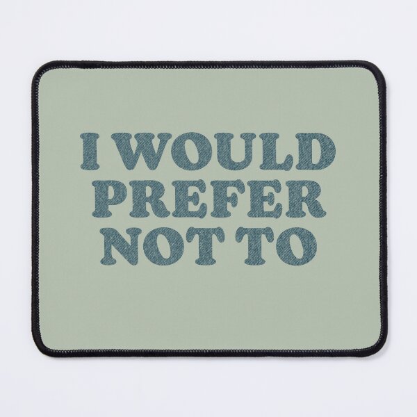 Item preview, I would prefer not to designed and sold by bembureda.