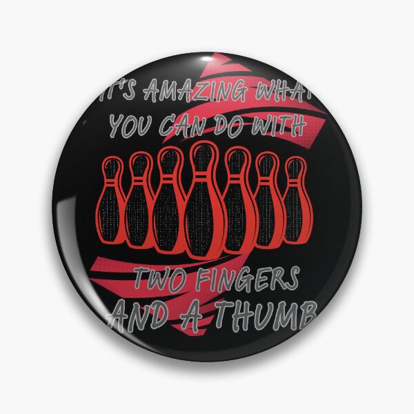 Item preview, It's Amazing What You Can Do With Two Fingers and a Thumb Bowling designed and sold by Szpaku desart .