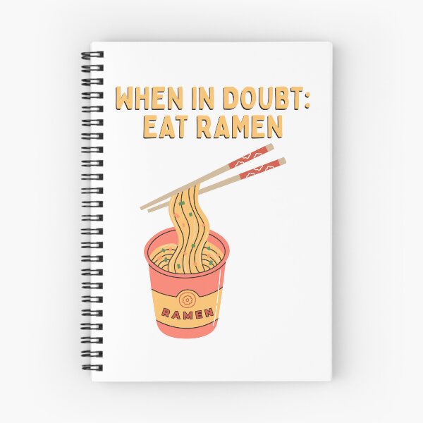 Item preview, When in doubt eat Ramen! designed and sold by LoveWhatYouDo.