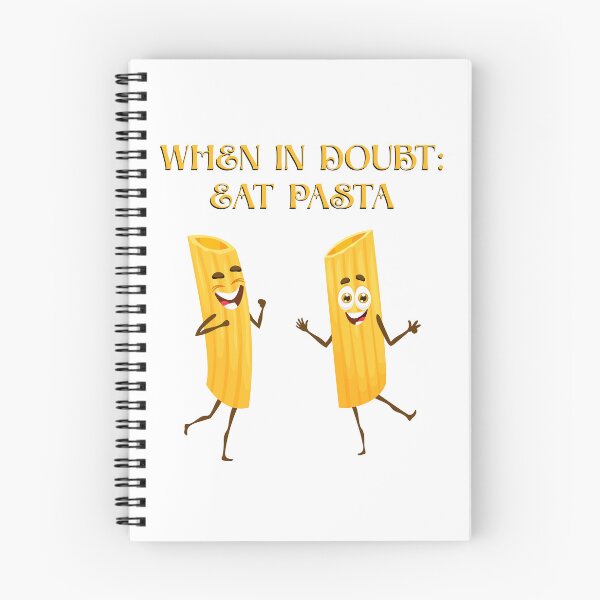 Item preview, WHEN IN DOUBT EAT PASTA (FOODIE DESIGN) designed and sold by LoveWhatYouDo.