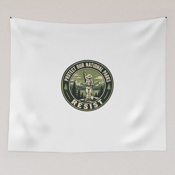 Item preview, Protect Our National Parks Resist Conservation Environment Activism designed and sold by HumansStuck12.