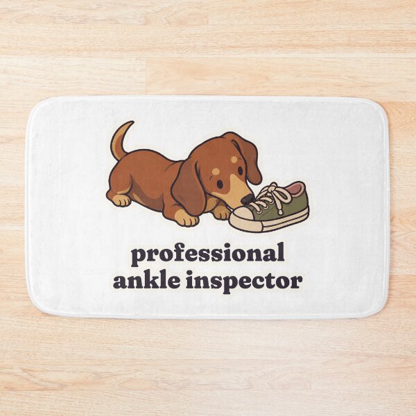 Item preview, Funny Dachshund Professional Ankle Inspector Doxie designed and sold by OuqCreations.