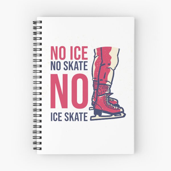 Item preview, No Ice No Skate No Ice Skate Ice Skating Fan Skater Hobby designed and sold by SkeletonsDanger.