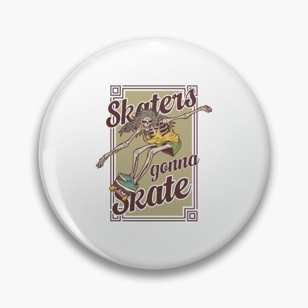 Item preview, Skaters Gonna Skate Skateboard Skater Lifestyle designed and sold by SkeletonsDanger.