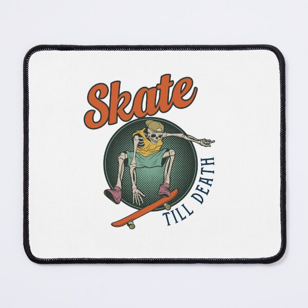 Item preview, Skate Till Death Skateboarder Skater Fan designed and sold by SkeletonsDanger.