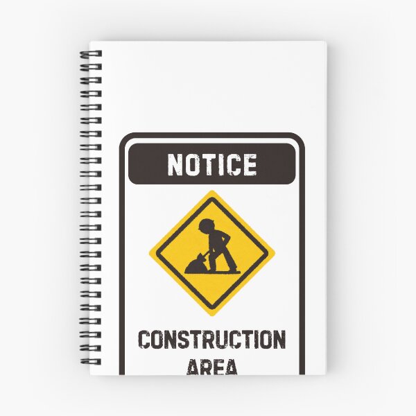Item preview, Notice Construction Area Worker Builder Contractor designed and sold by HumansStuck12.
