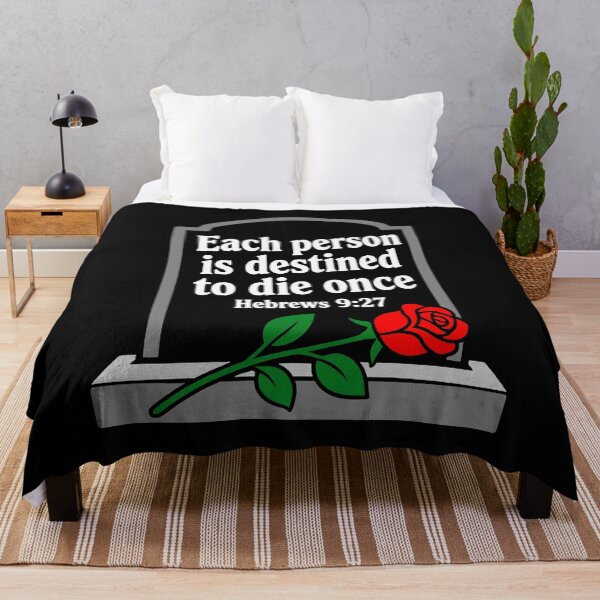 Item preview, Hebrews 9:27 Each Person Is Destined To Die Once designed and sold by plushism.