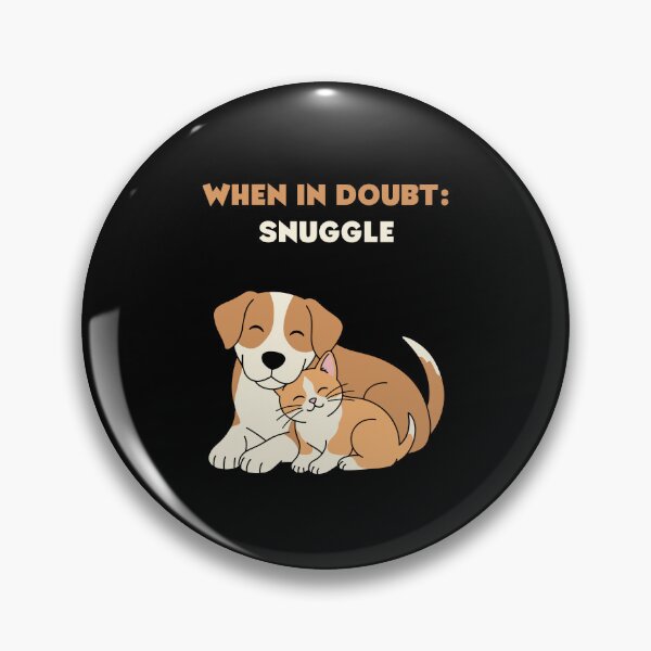 Artikelvorschau, When in doubt: SNUGGLE! (Cat and Dog Snuggle Each Other) entworfen und verkauft von LoveWhatYouDo.