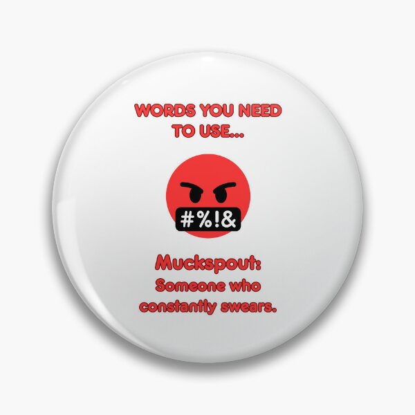Item preview, Words you need to use: Muckspout - Someone who constantly swears! designed and sold by LoveWhatYouDo.