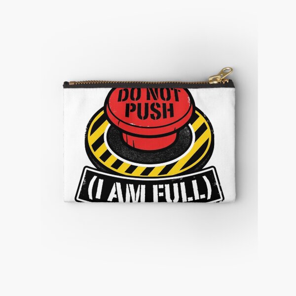 Item preview, Sensory Overload Button Do Not Push I Am Full designed and sold by jrzvibe.