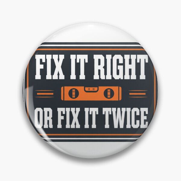 Item preview, Fix It Right Or Fix It Twice - Tradesman Code designed and sold by Sentient Cyborg Solutions.