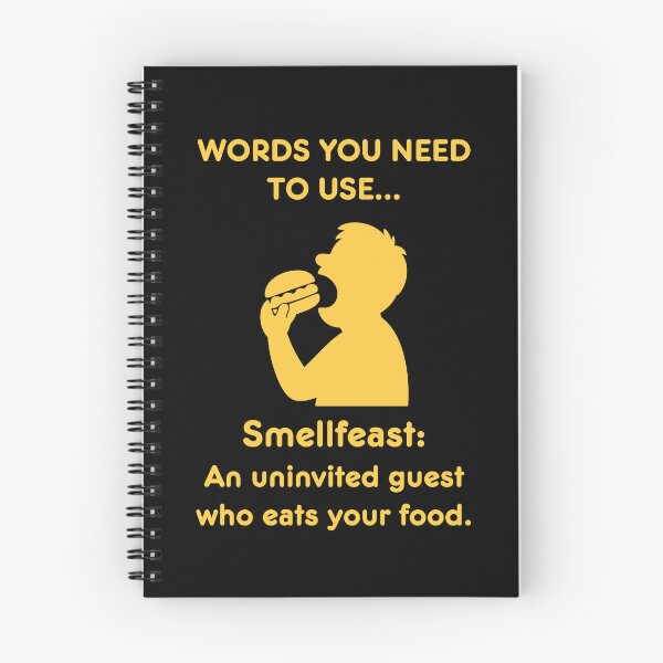 Item preview, Words you need to use: Smellfeast - an uninvited guest who eats your food designed and sold by LoveWhatYouDo.