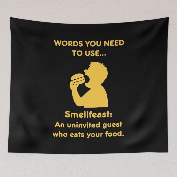 Aperçu de l'œuvre Words you need to use: Smellfeast - an uninvited guest who eats your food créée et vendue par LoveWhatYouDo.