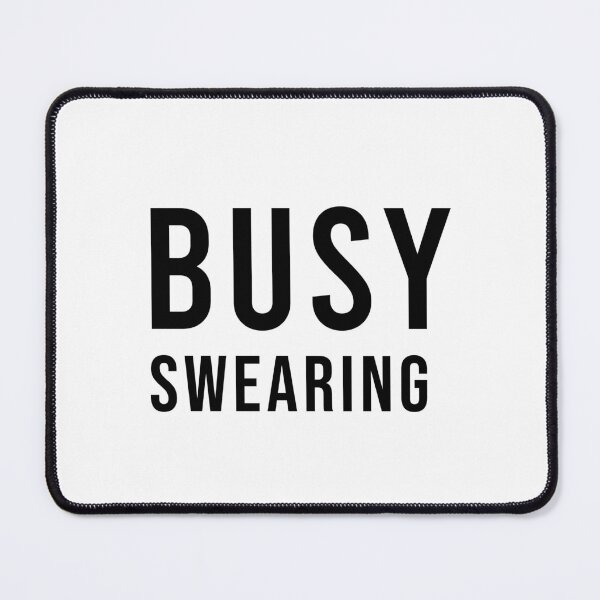 Item preview, Busy Swearing Funny Work Stress And Coworker Humor, Unique designed and sold by villacreativa.